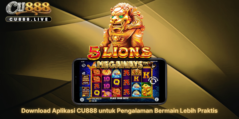 Download Aplikasi CU888 untuk Pengalaman Bermain Lebih Praktis