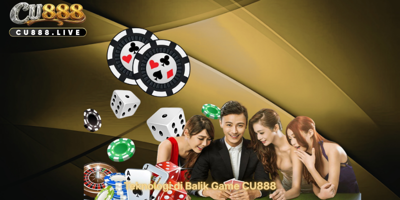Teknologi di Balik Game CU888