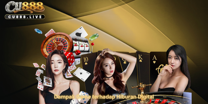 Dampak Game terhadap Hiburan Digital