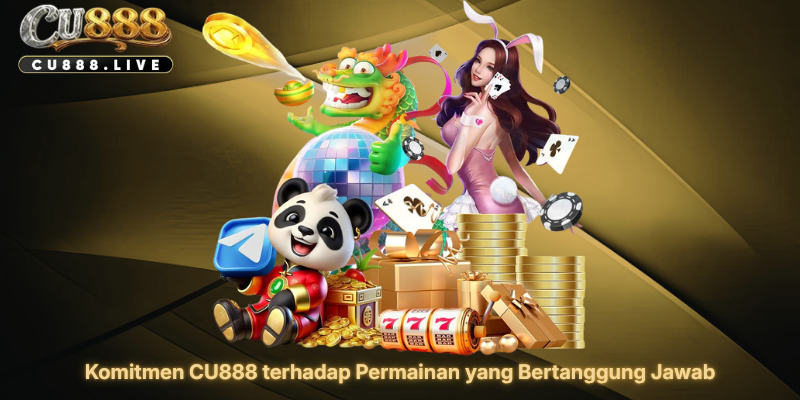 Komitmen CU888 terhadap Permainan yang Bertanggung Jawab